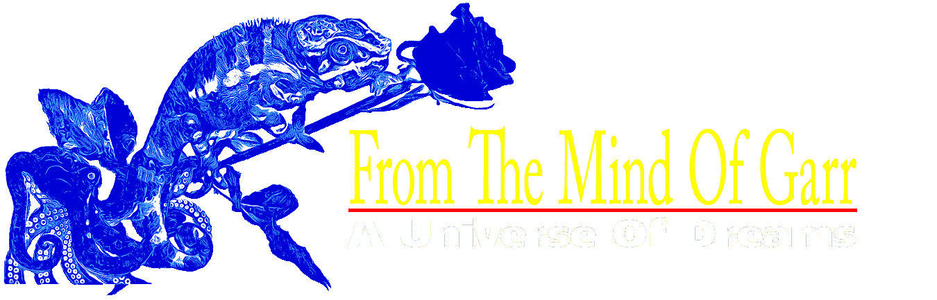 From The Mind Of Garr – A Universe Of Dreams